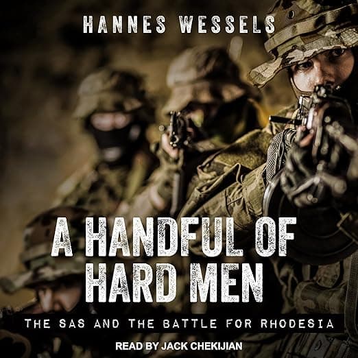 A Handful of Hard Men: The SAS and the Battle for Rhodesia