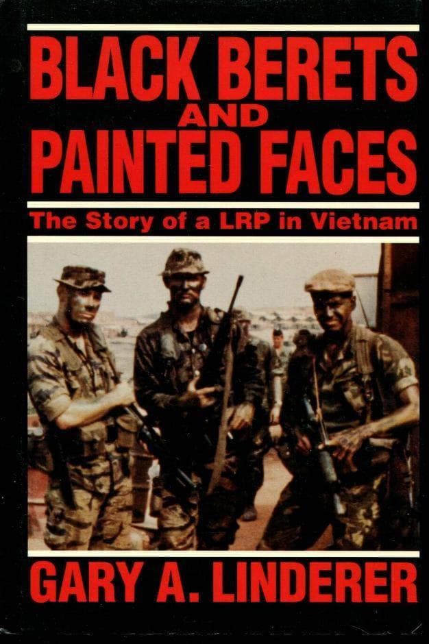 Black Berets and Painted Faces: The Story of a LRP in Vietnam
