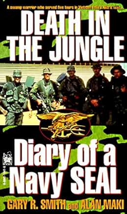 Death in the Jungle: Diary of a Navy SEAL