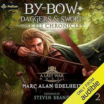 By Bow, Daggers, & Sword