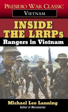 Inside the LRRPs: The Covert War in Vietnam