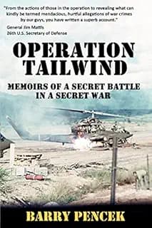 Operation Tailwind: Memoirs of a Secret Battle in a Secret War
