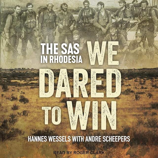 We Dared to Win: The SAS in Rhodesia